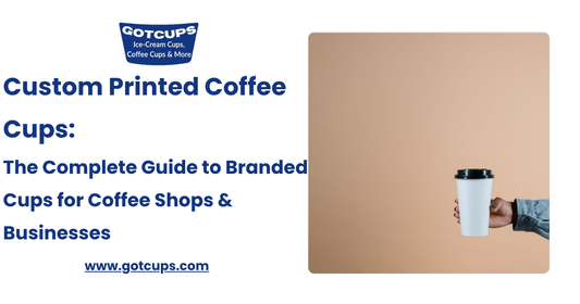 Custom Printed Coffee Cups: The Complete Guide to Branded Cups for Coffee Shops & Businesses