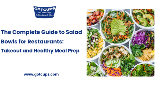 The Complete Guide to Salad Bowls for Restaurants, Takeout and Healthy Meal Prep